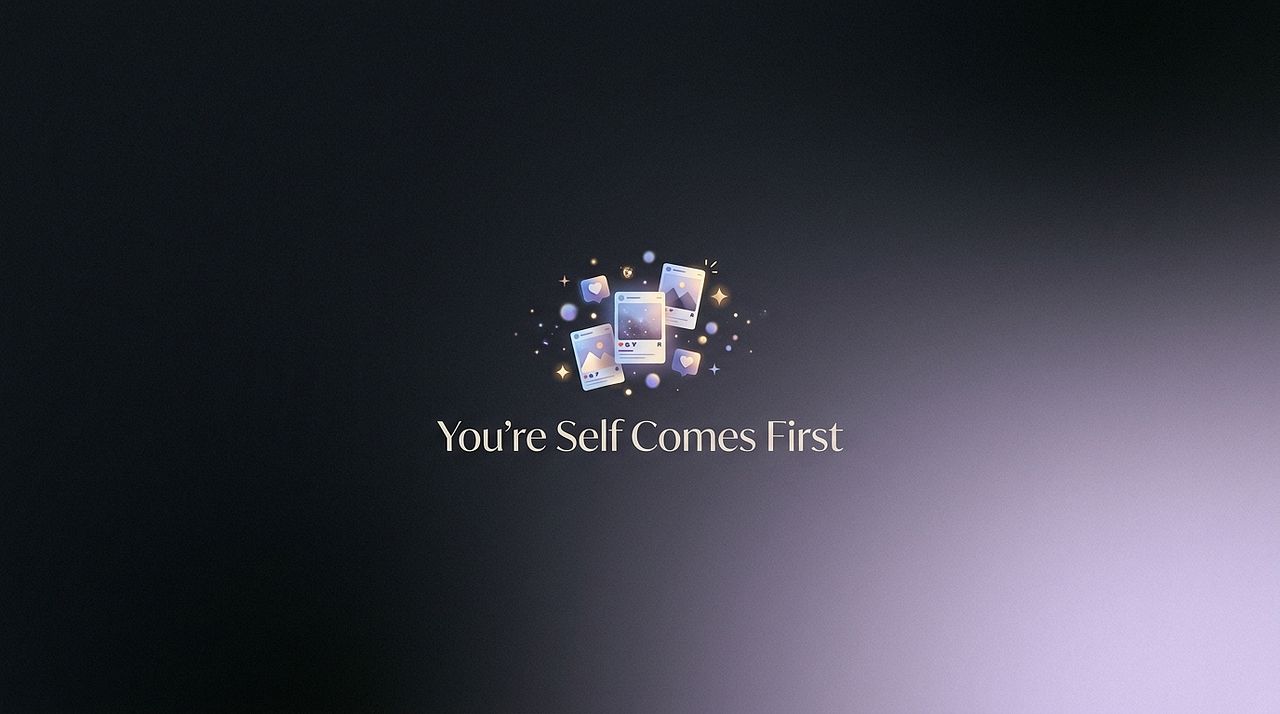 You're self comes first