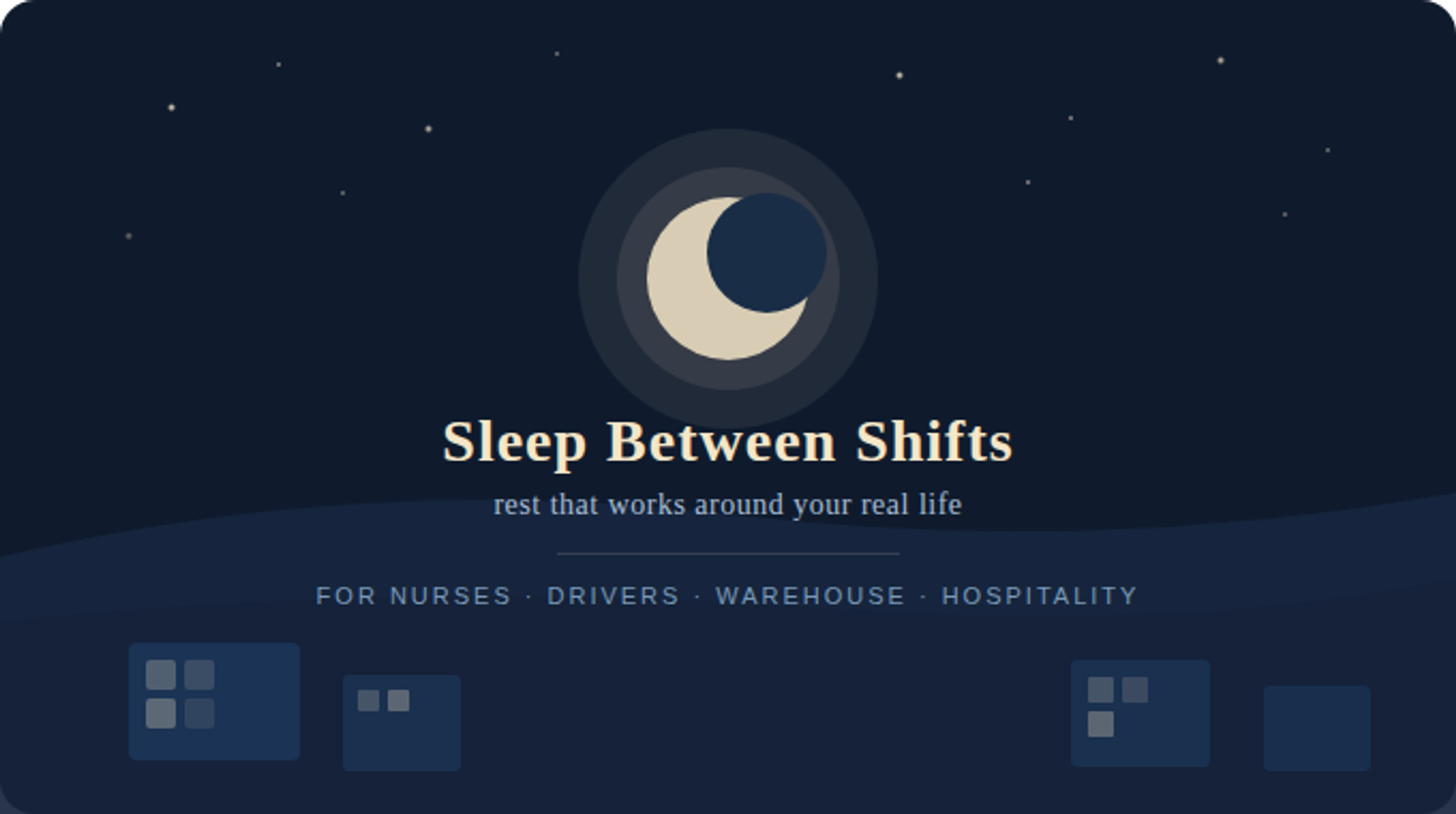 Sleep More Shift Better