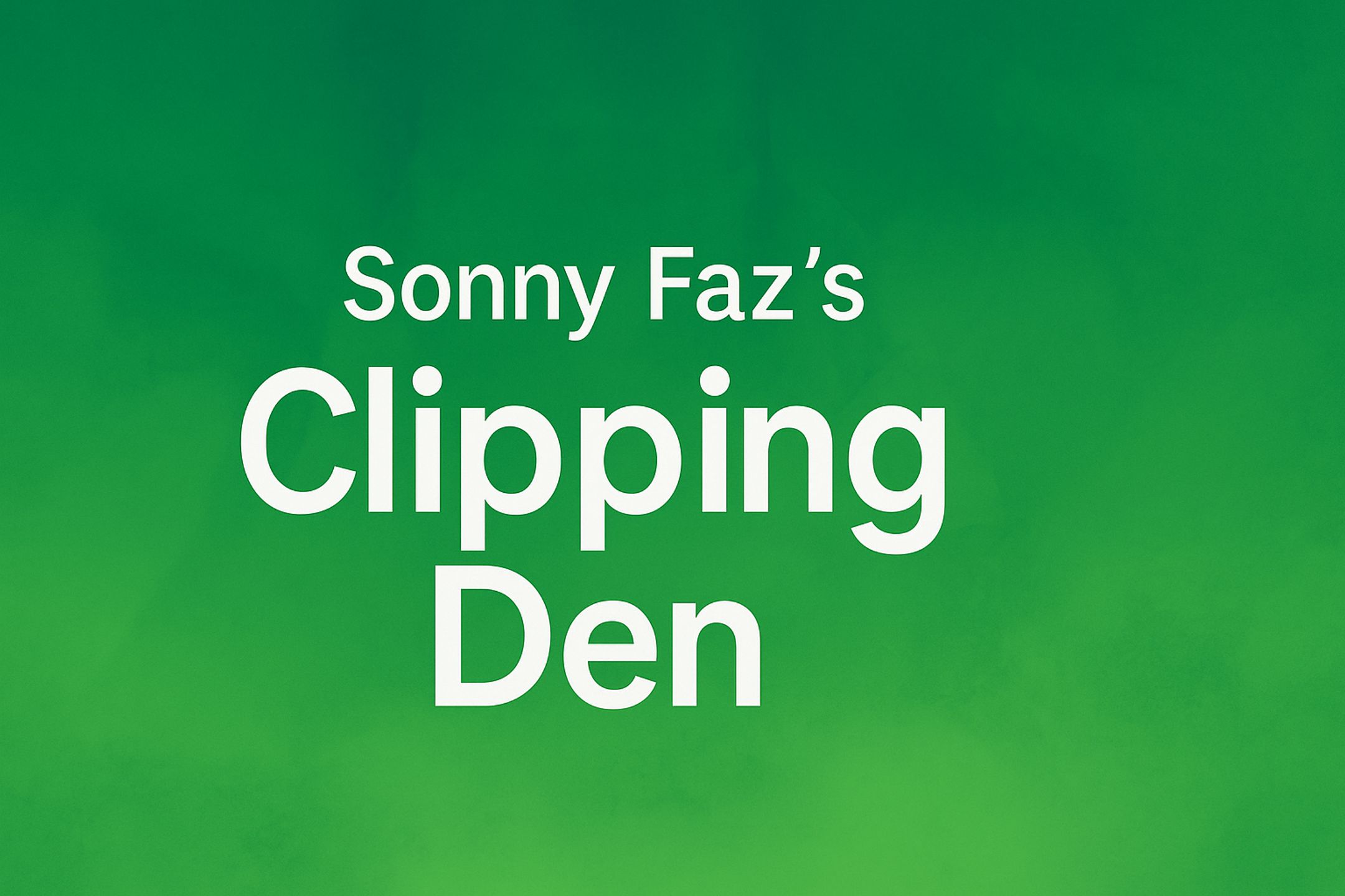 Sonny Faz Clipping Den