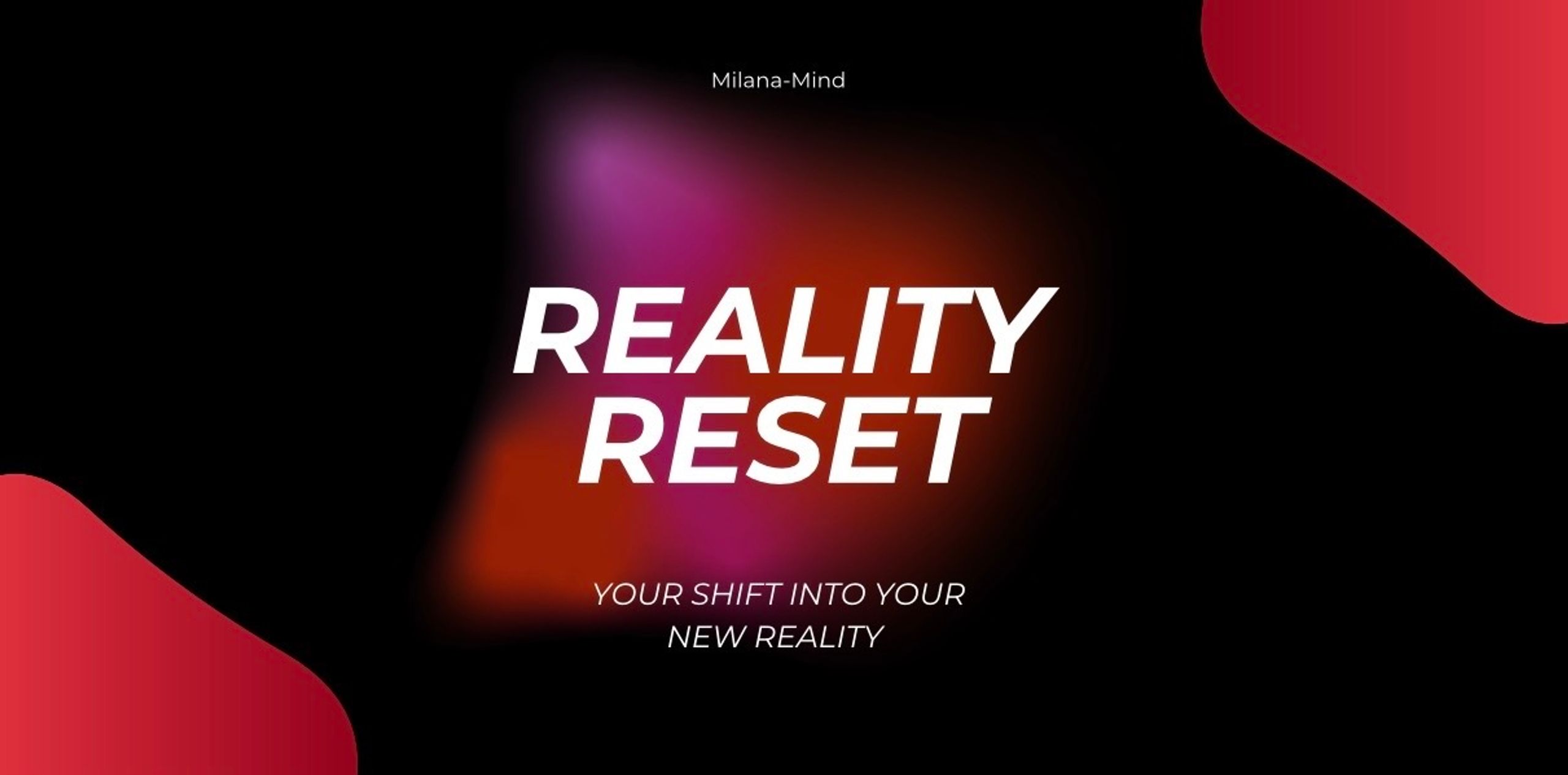 Reality Reset