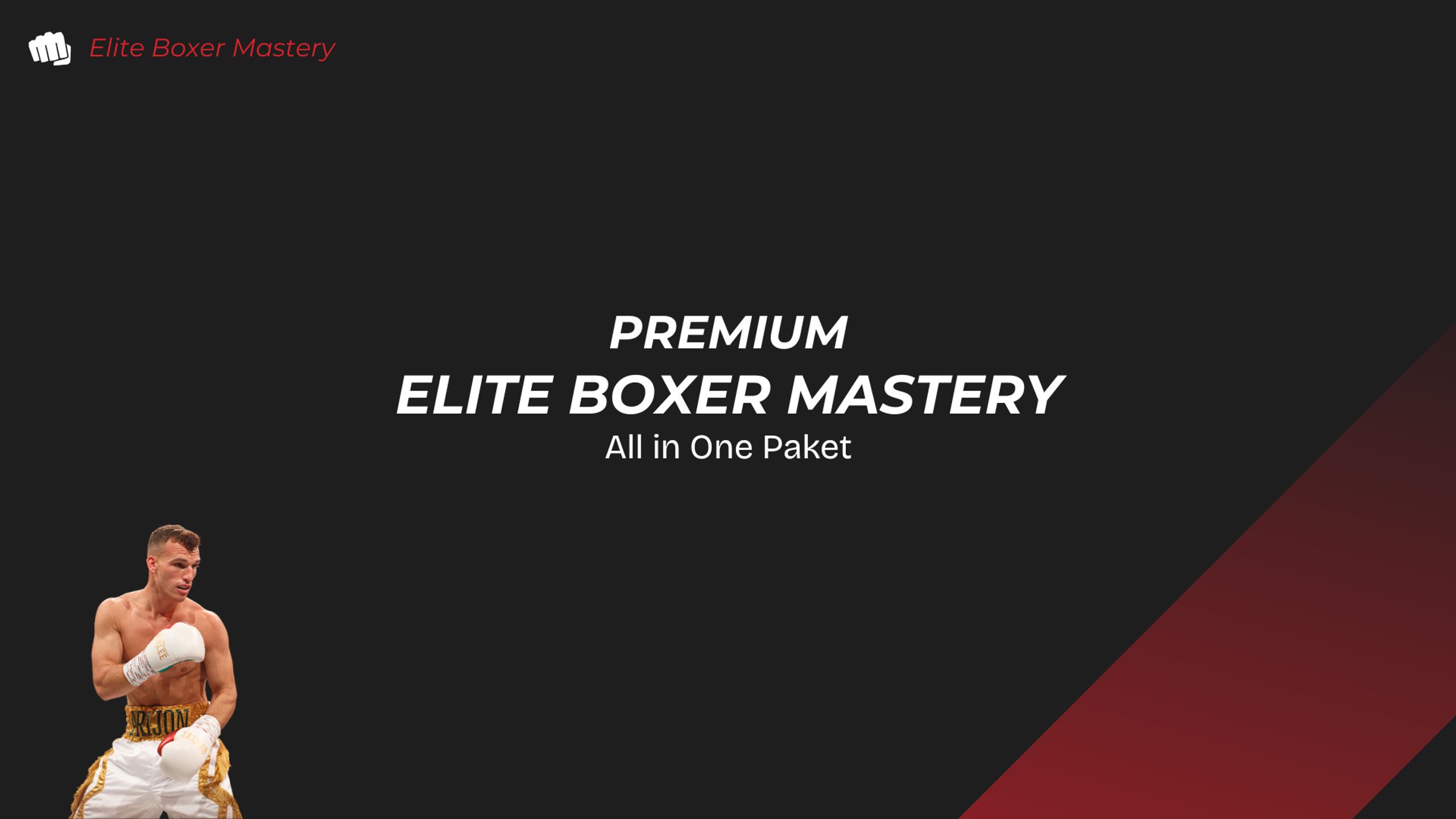 PREMIUM - ELITE BOXER MASTERY