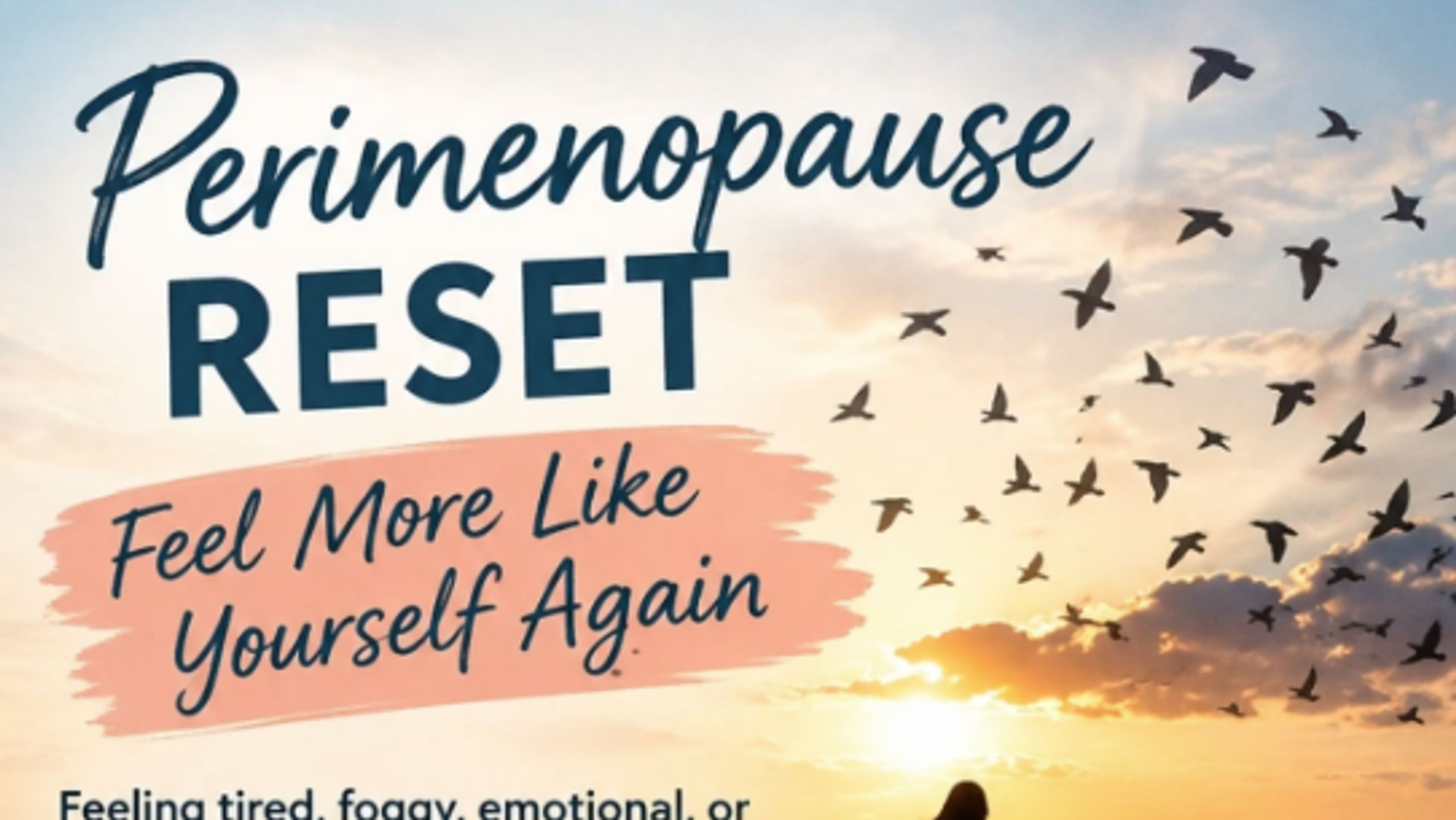 Maintain Happiness:Perimenopause Reset