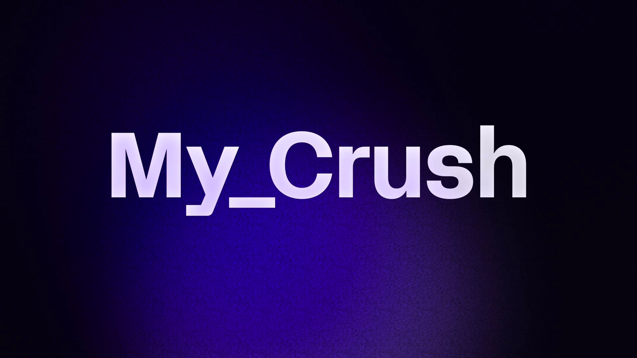 My_Crush