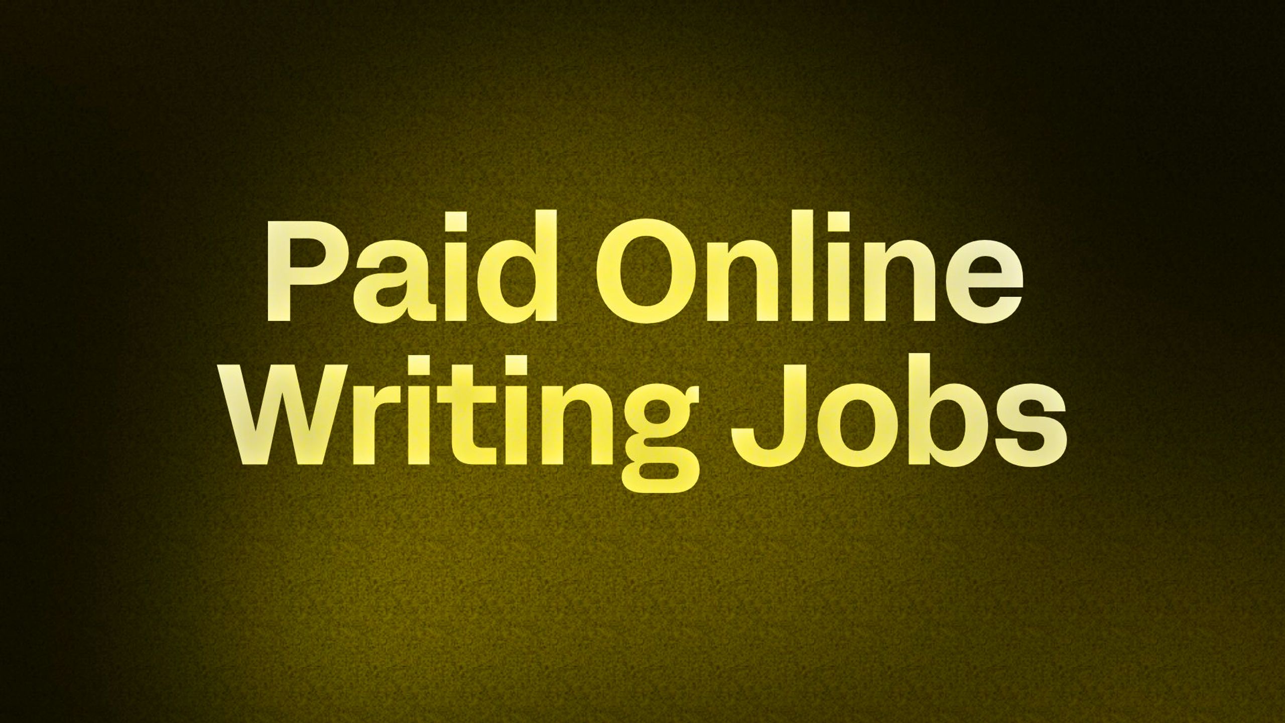 Paid Online Writing Jobs