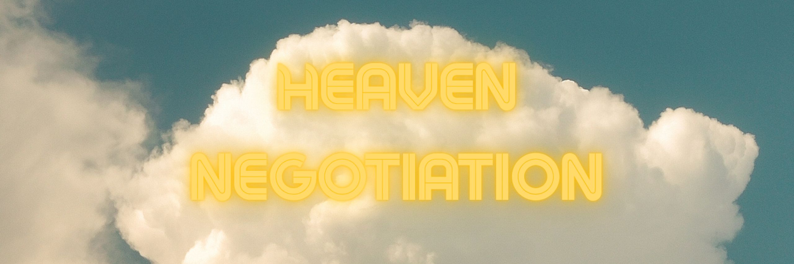 Heaven Negotiation