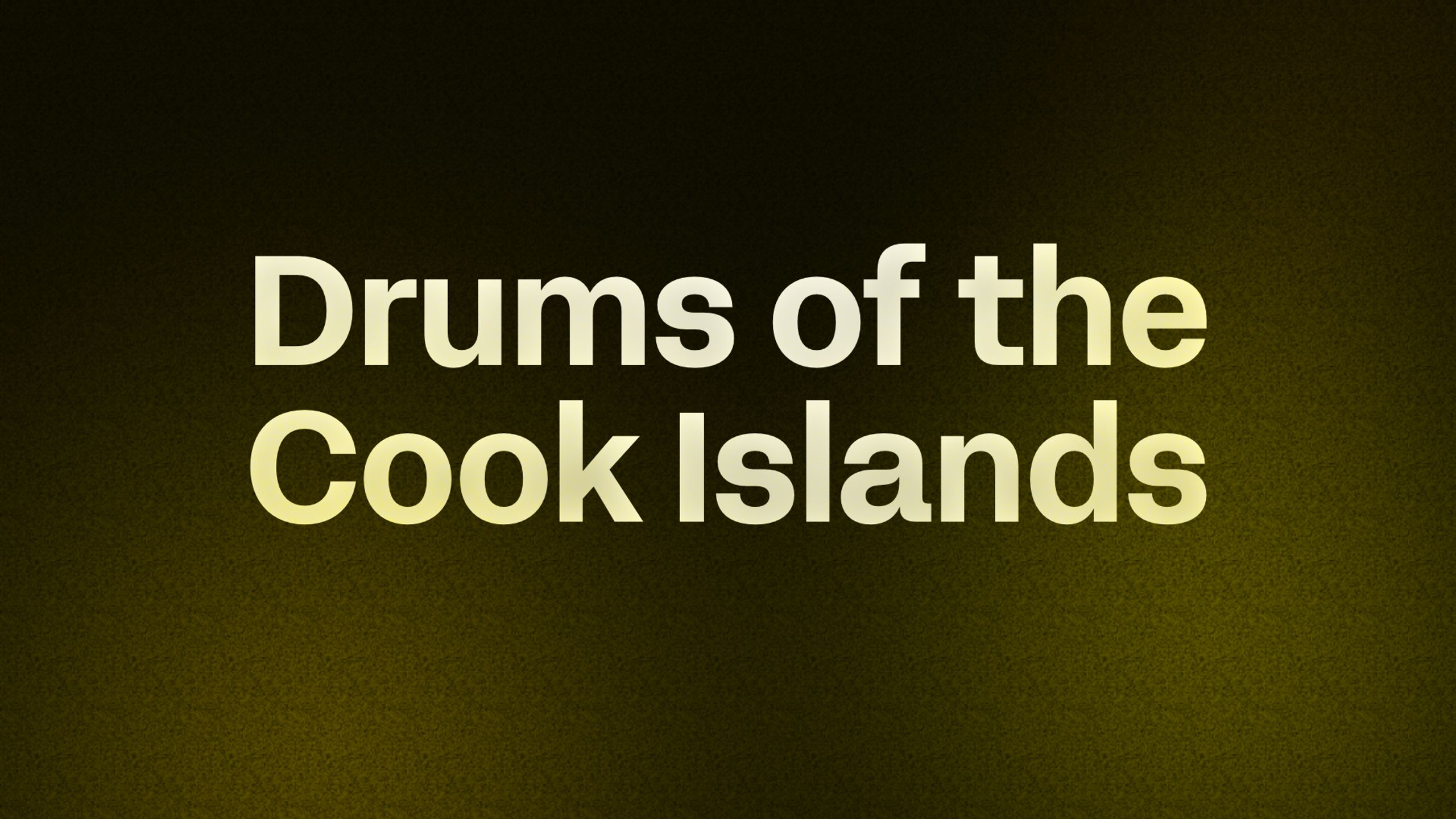 Drums of the Cook Islands 