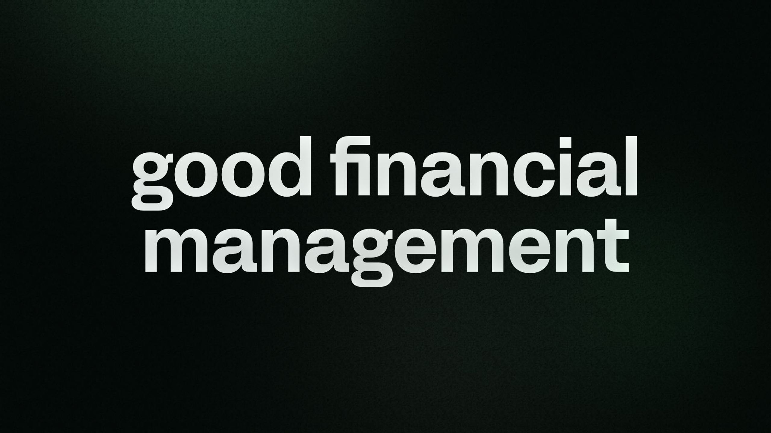 good financial management 