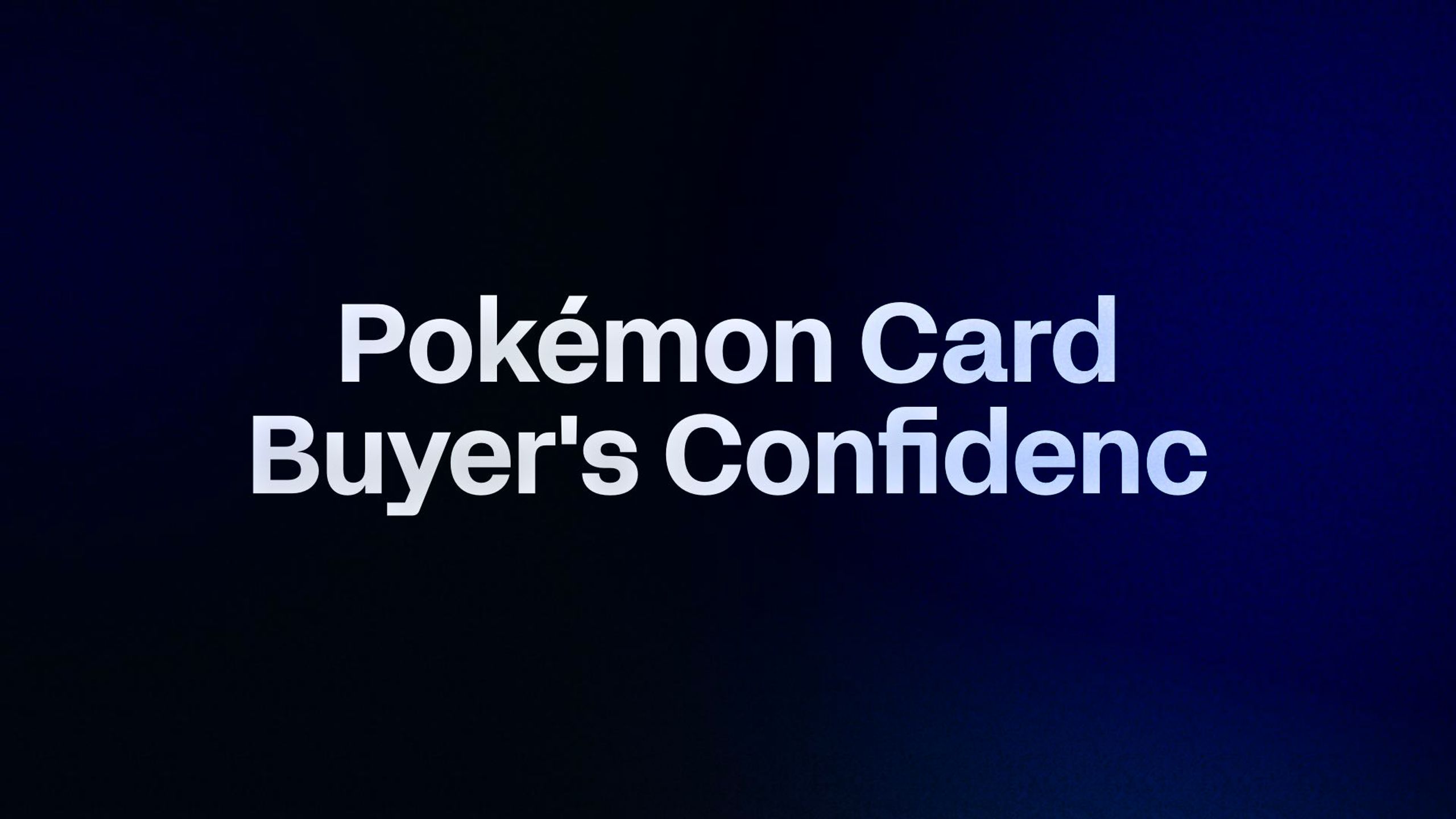 Pokémon Card Buyer's Confidenc