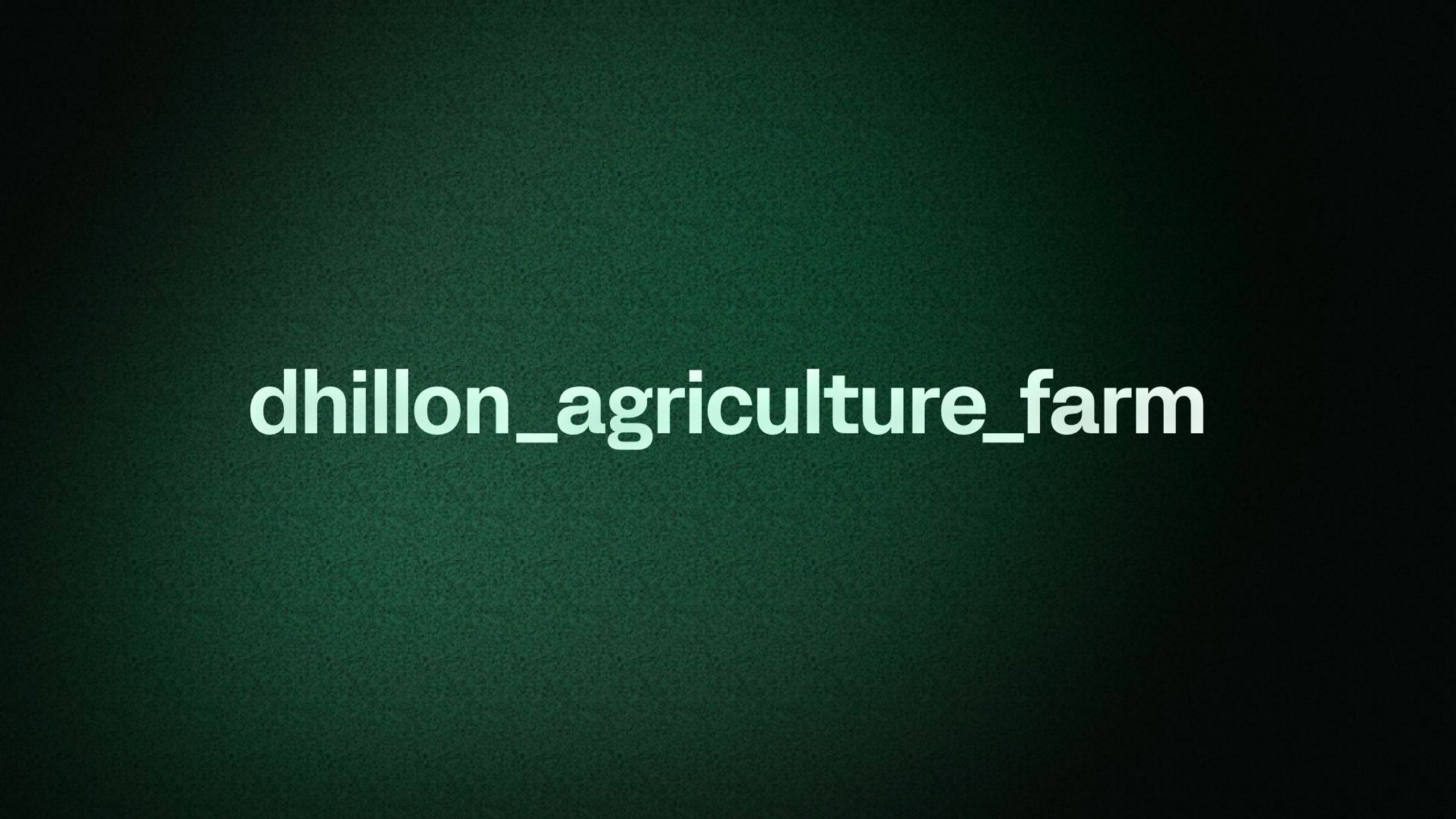dhillon_agriculture_farm