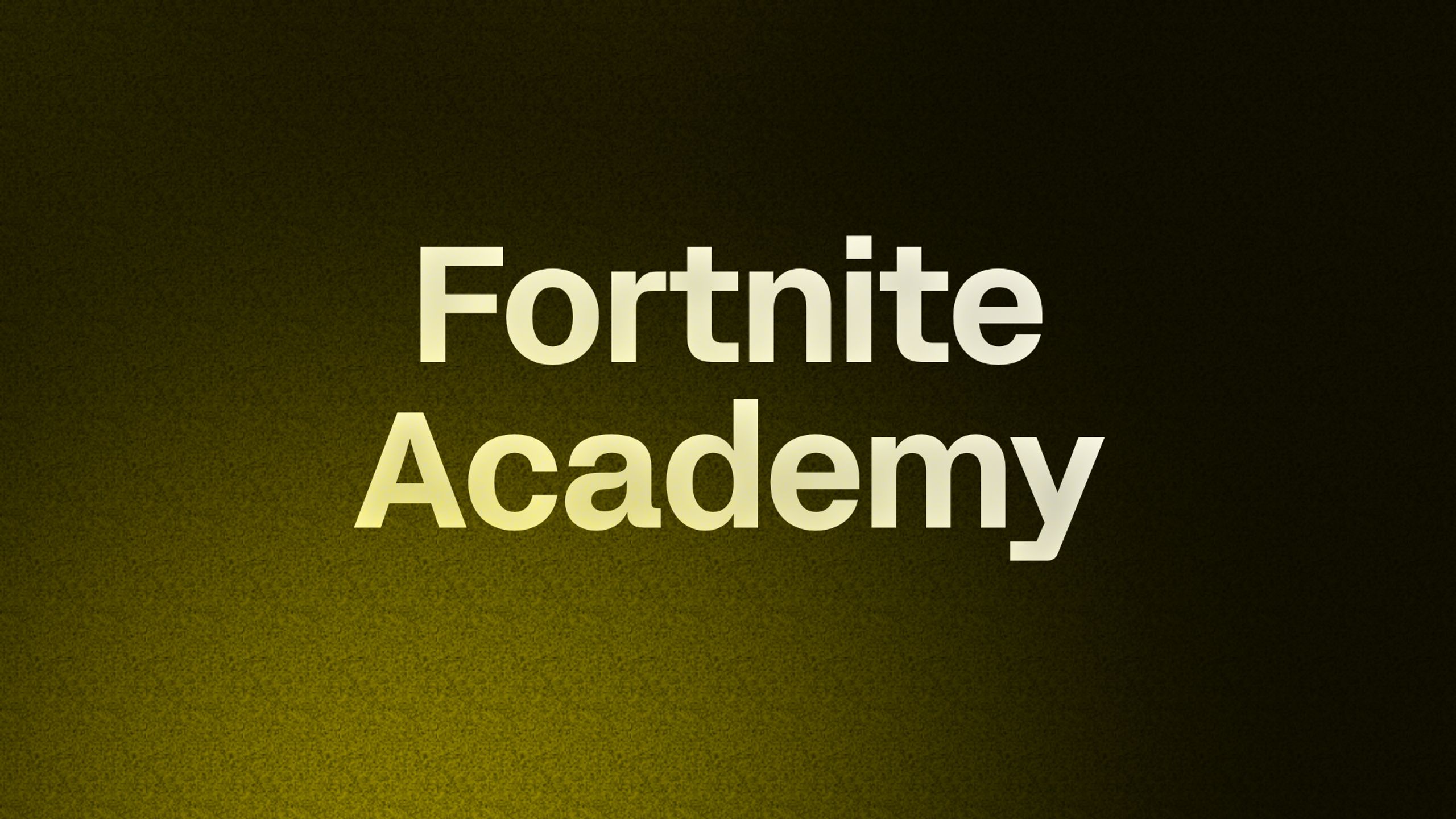 Fortnite Academy