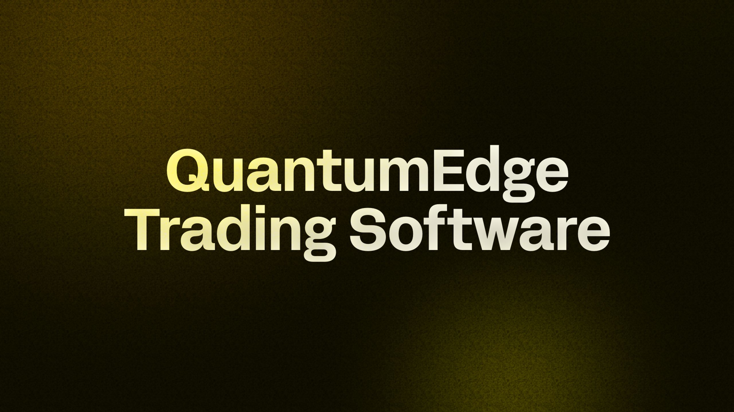 QuantumEdge Trading Software
