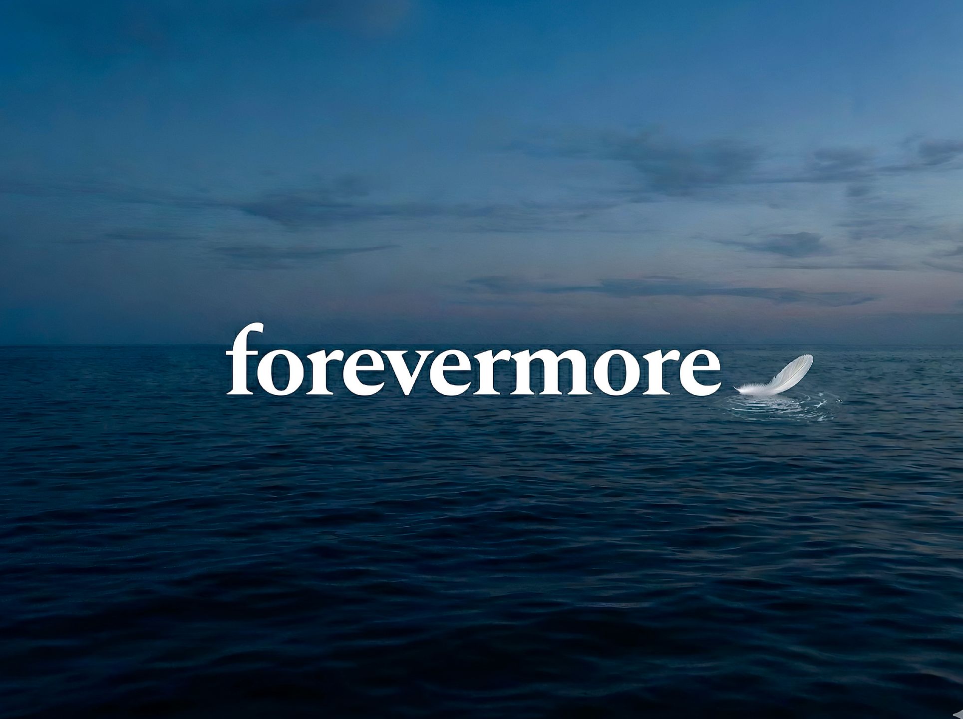 Forevermore