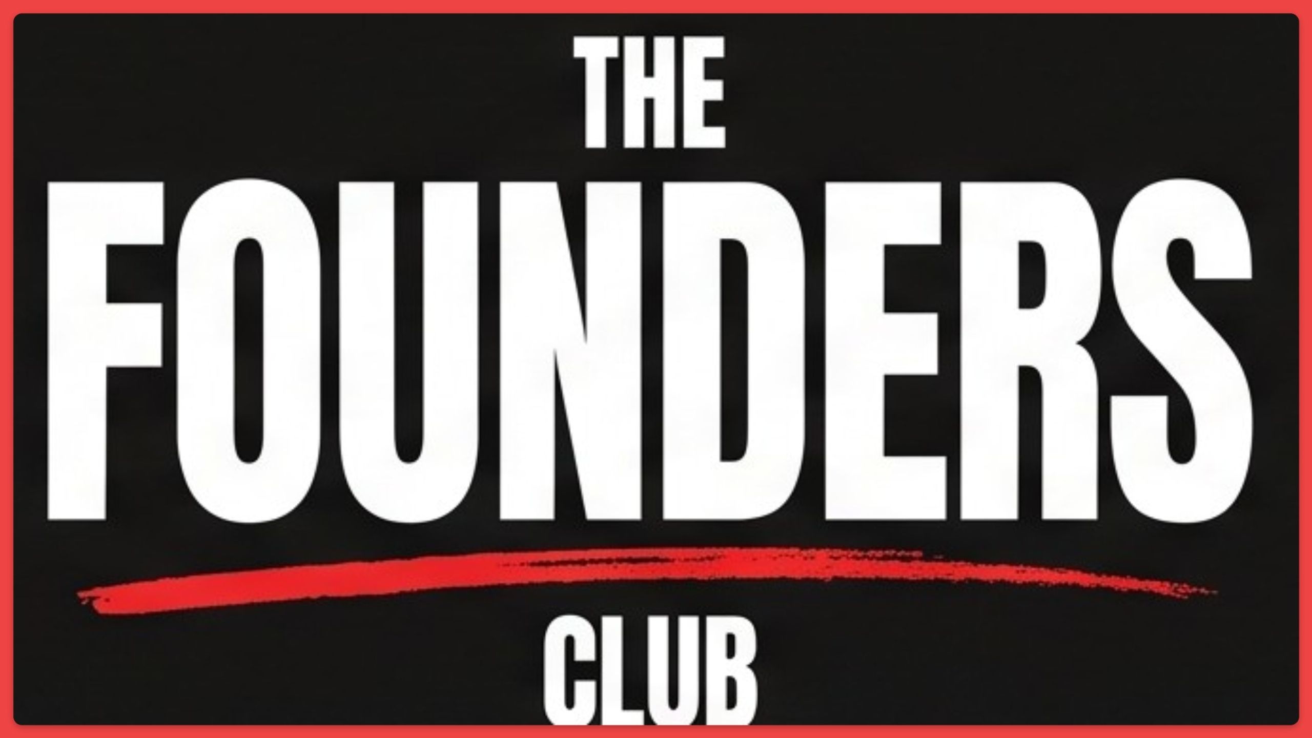 The Founder's Club
