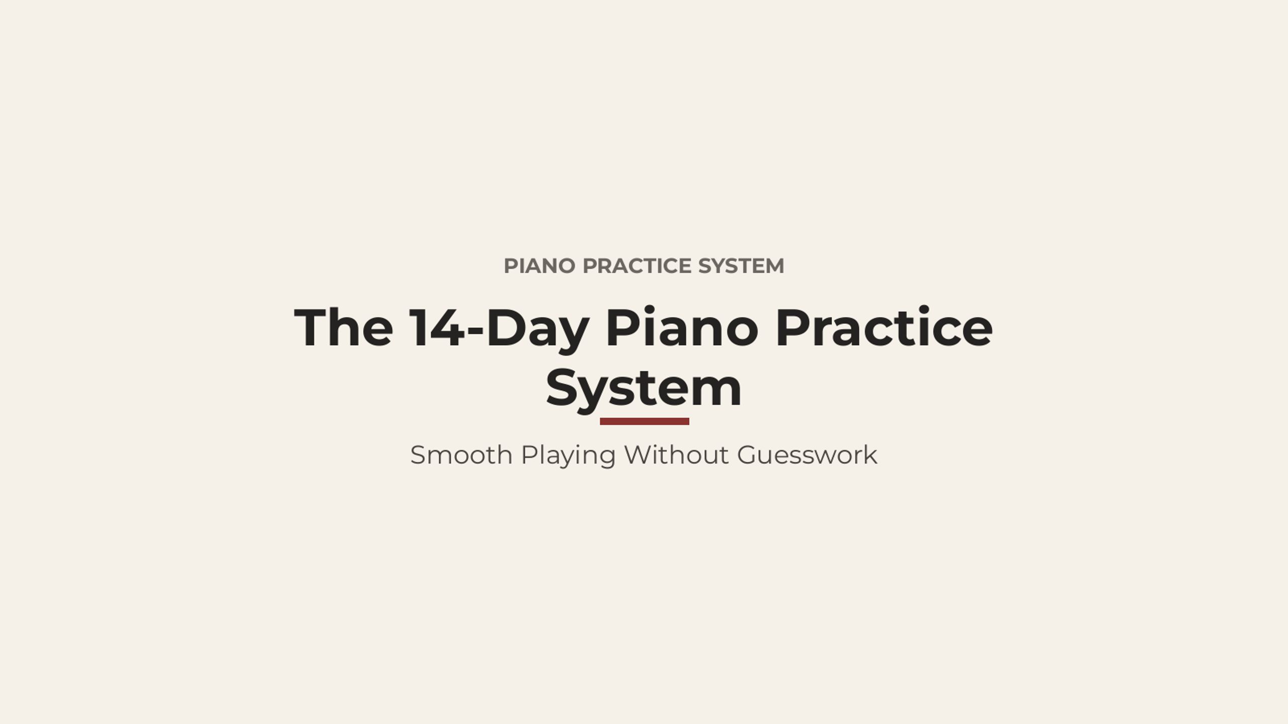 The 14-Day Piano Practice System