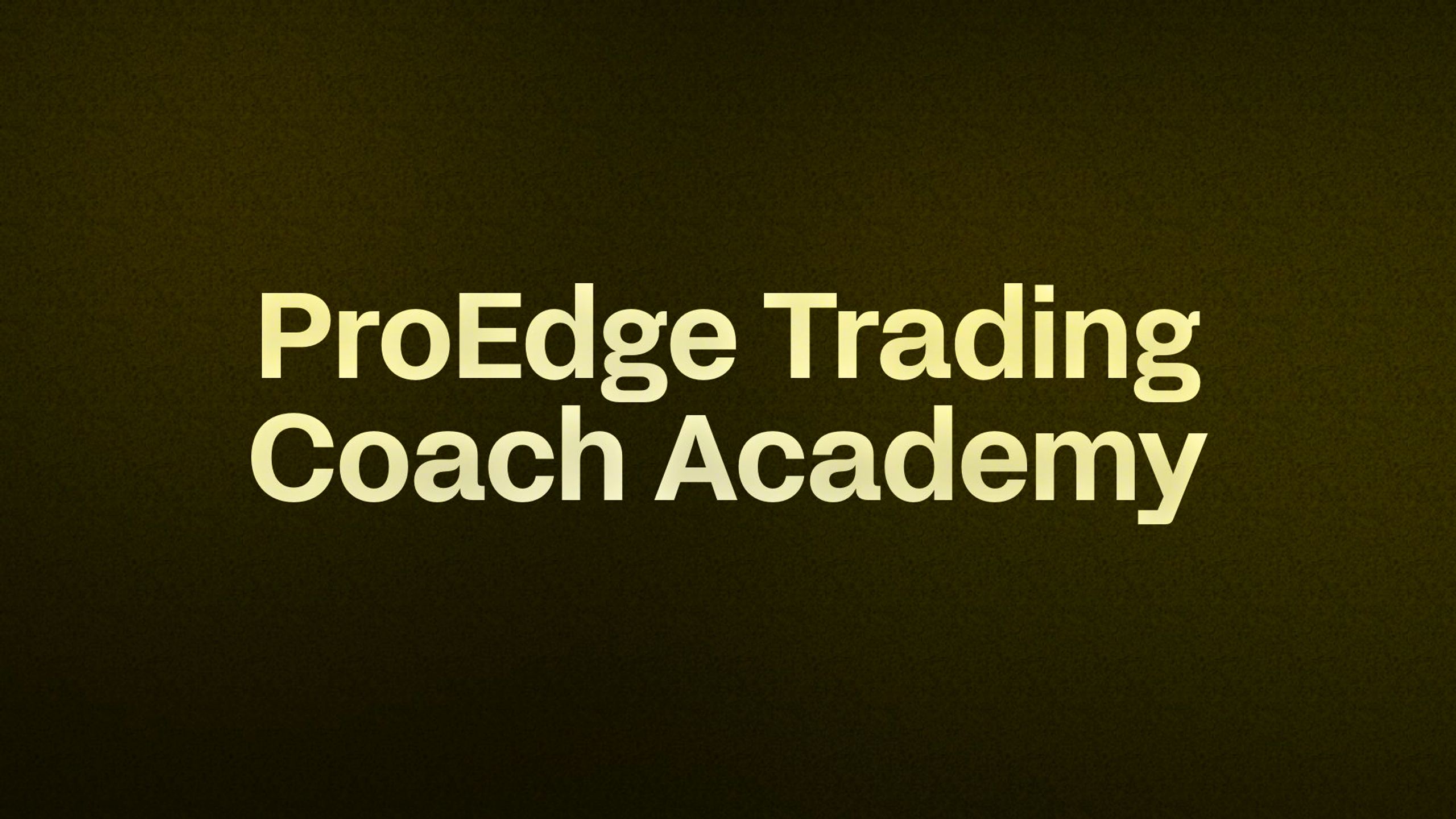 ProEdge Trading Coach Academy