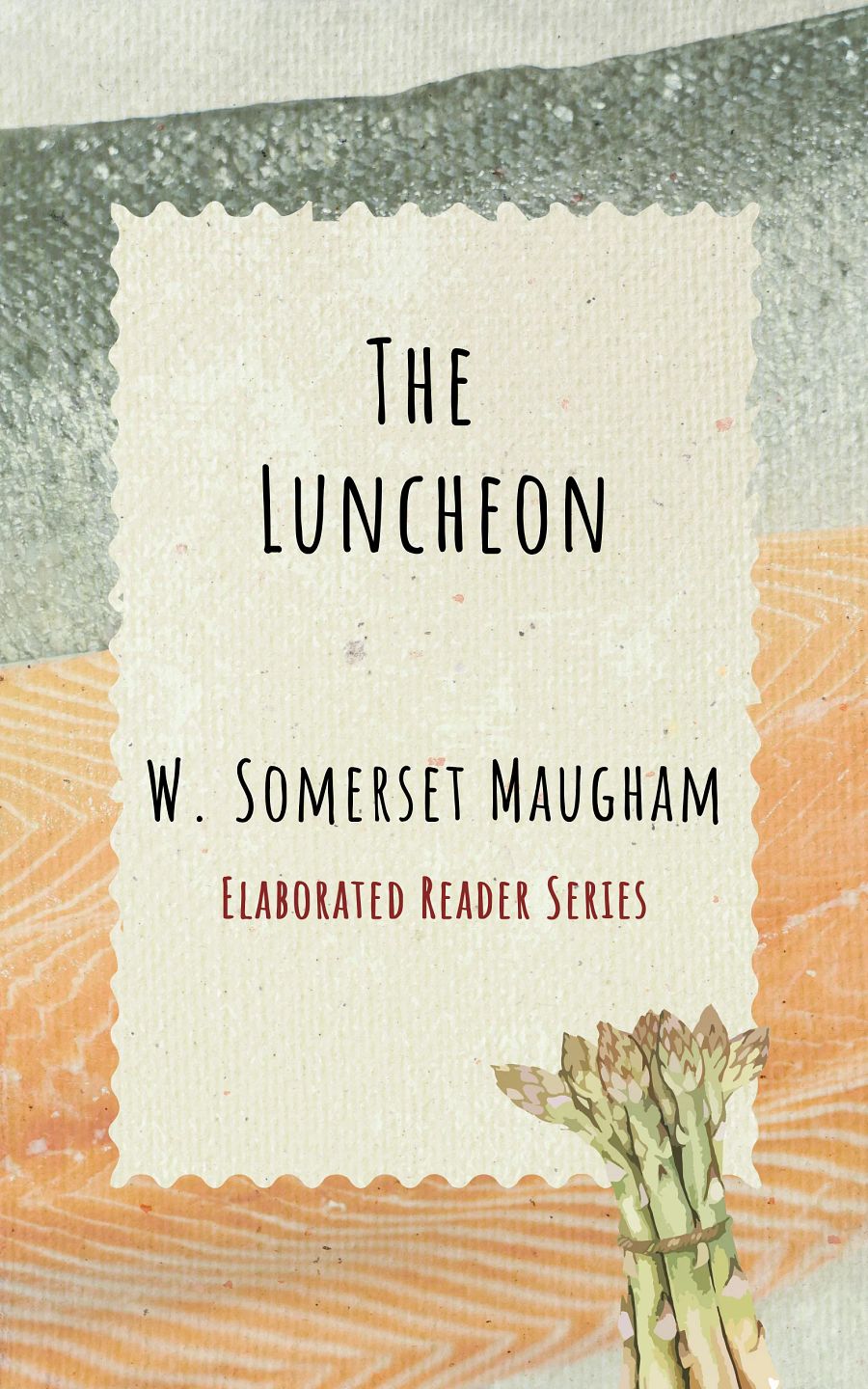 The Luncheon by W. Somerset Maugham