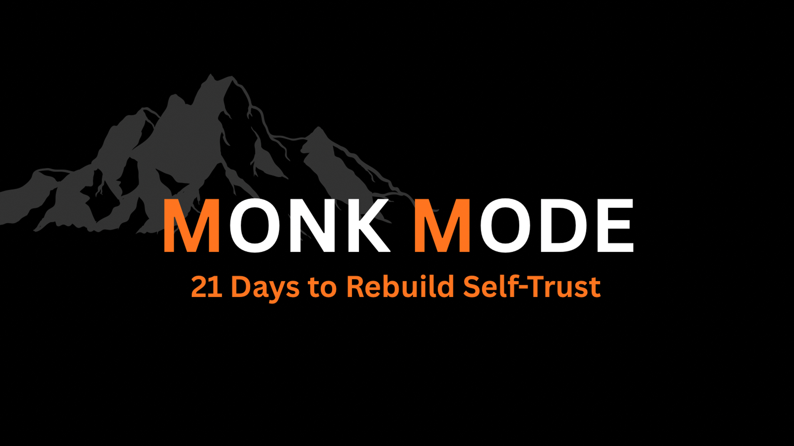 Monk Mode