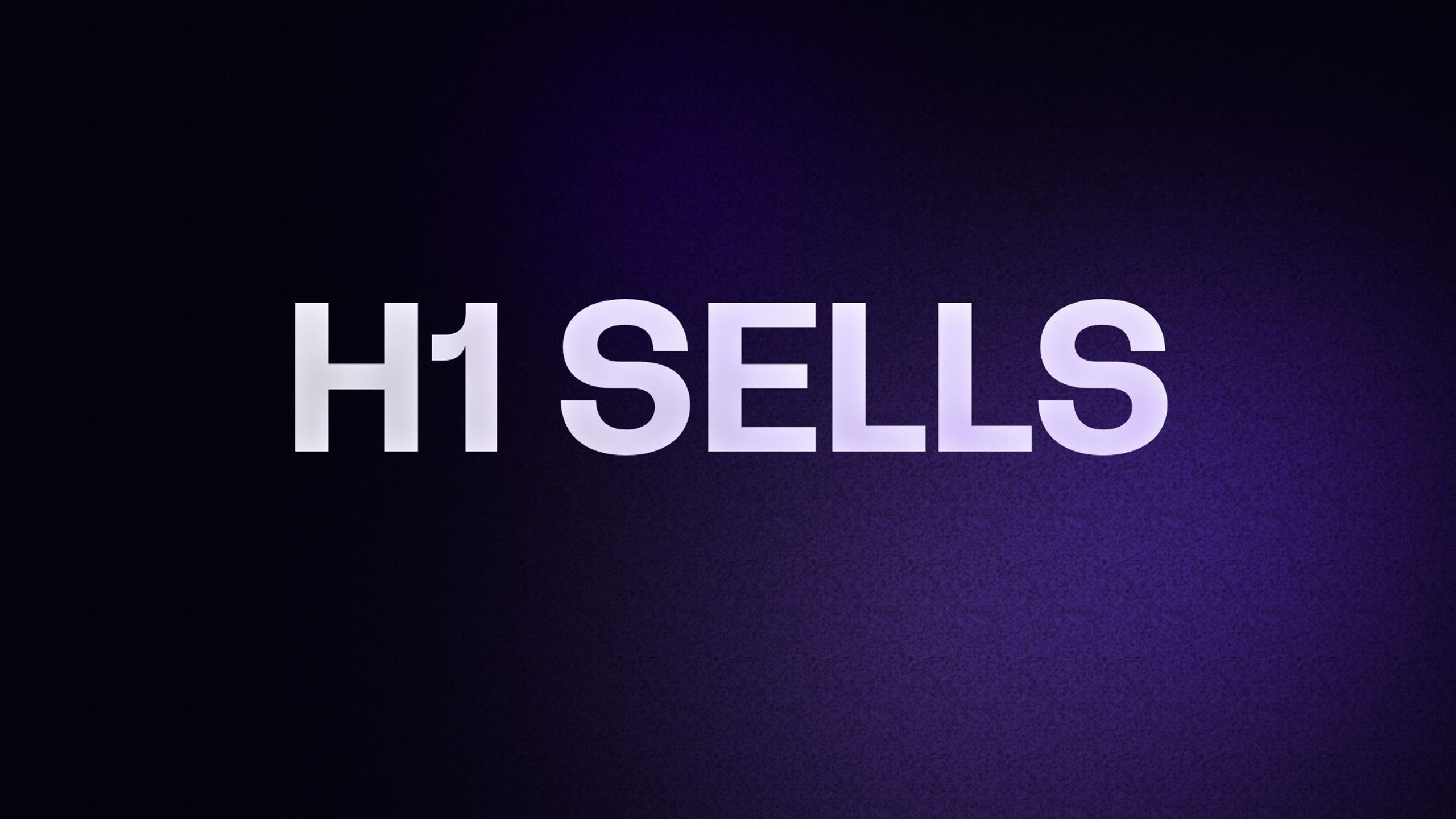 H1 SELLS