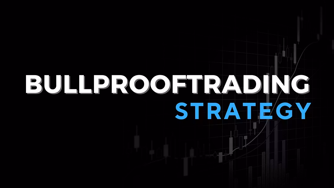 BullproofTrading - Strategy
