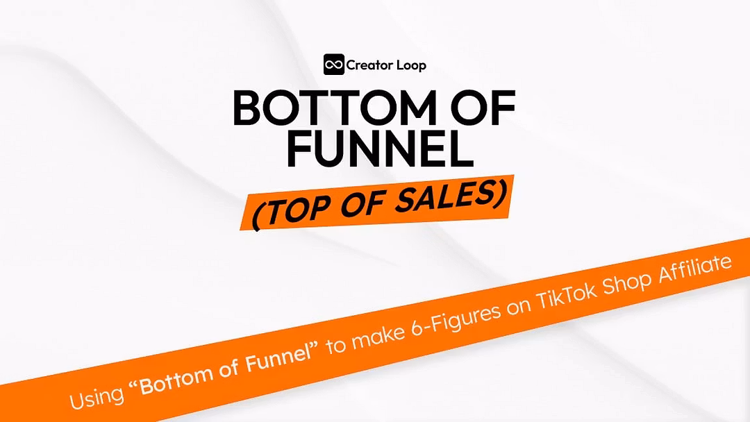 Bottom of Funnel Top of Sales