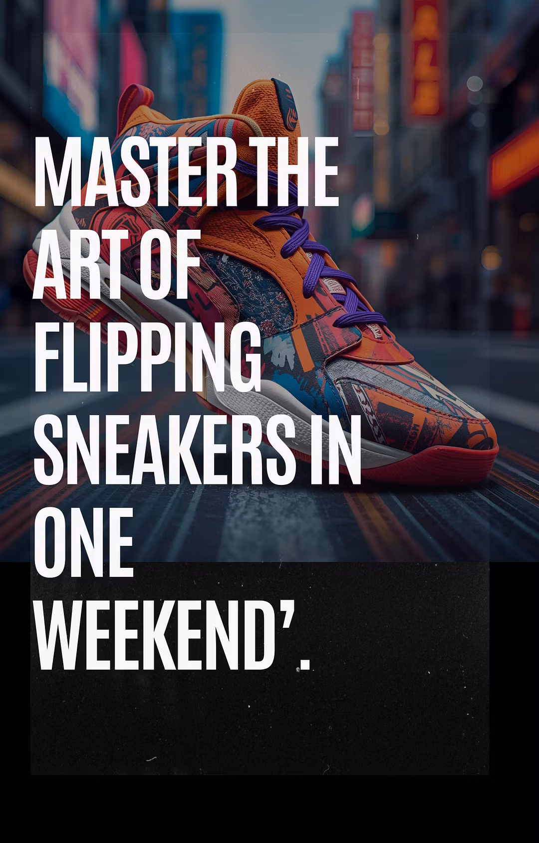 Sneaker Flip Mastery