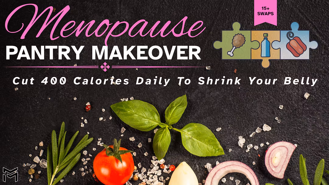 Menopause Pantry Makeover