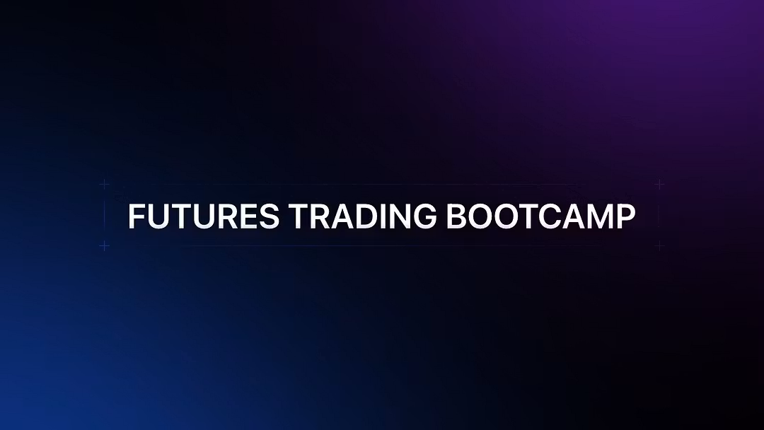 Futures Bootcamp