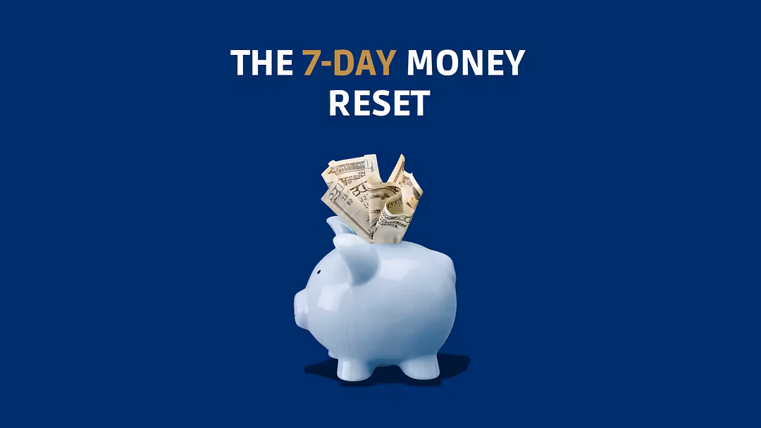 Reset your money habits in a week • Build a simple system to know where your cash goes • Start getting paid sooner, not just more • Turn short content into consistent income