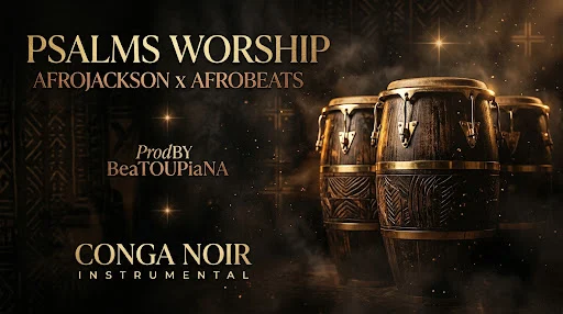 Project preview of FreeBEAT: Psalms Worship AfroJacKSON x AfroBEATS Conga Noir insrumental