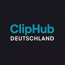 ClipHub Deutschland 🇩🇪