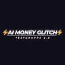 AI MONEY GLITCH Testgruppe 2.0