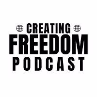 Creating Freedom Podcast