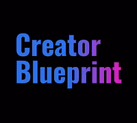 The Creator Blueprint