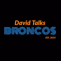 David Talks Broncos