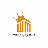 Whop Mastery Course