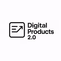 Digital Products 2.0