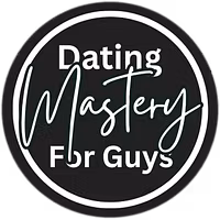 Dating Mastery for Guys