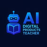AI Digital Products Teacher