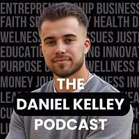 Daniel Kelley Podcast