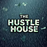 The Hustle House