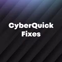 CyberQuick Fixes