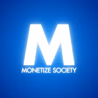 Monetize Society