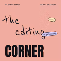 The Editing Corner