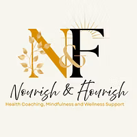 Nourish & Flourish - Health Coaching, Mindfulness & Wellness support