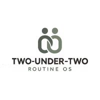 Two-Under-Two Routine OS