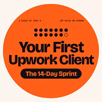 Your First Upwork Client: The 14-Day Sprint