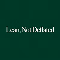 Lean, Not Deflated