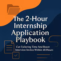 The 2-Hour Internship Playbook