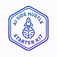 AI Side Hustle Starter Kit