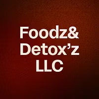 Foodz& Detox’z LLC